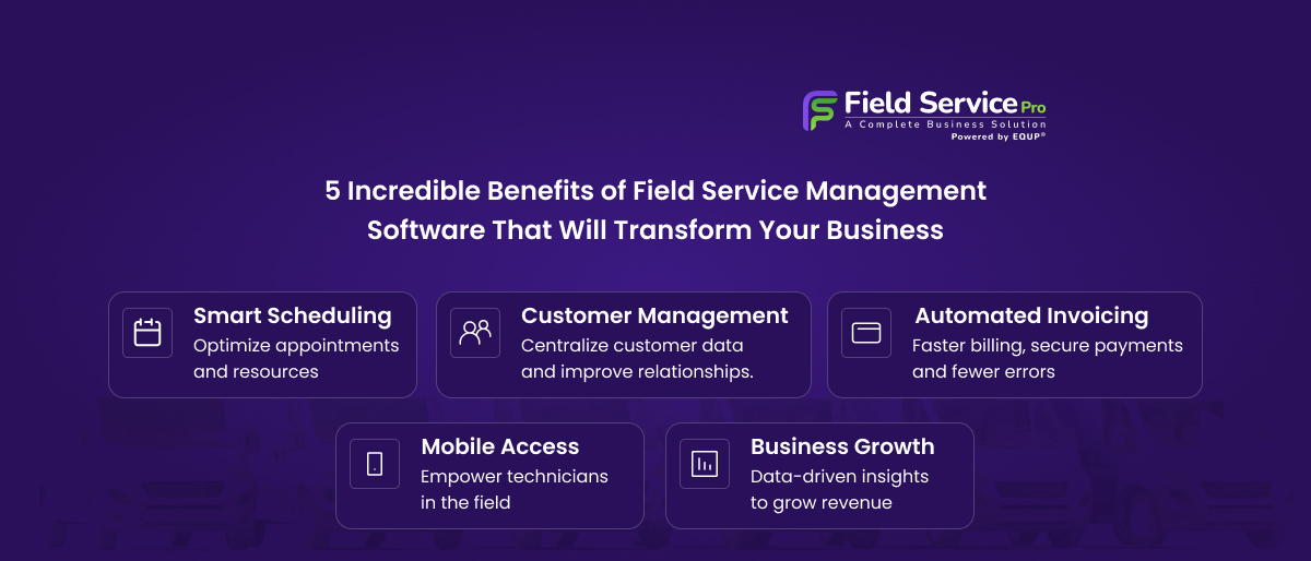 Benefits of Field Service Management Software